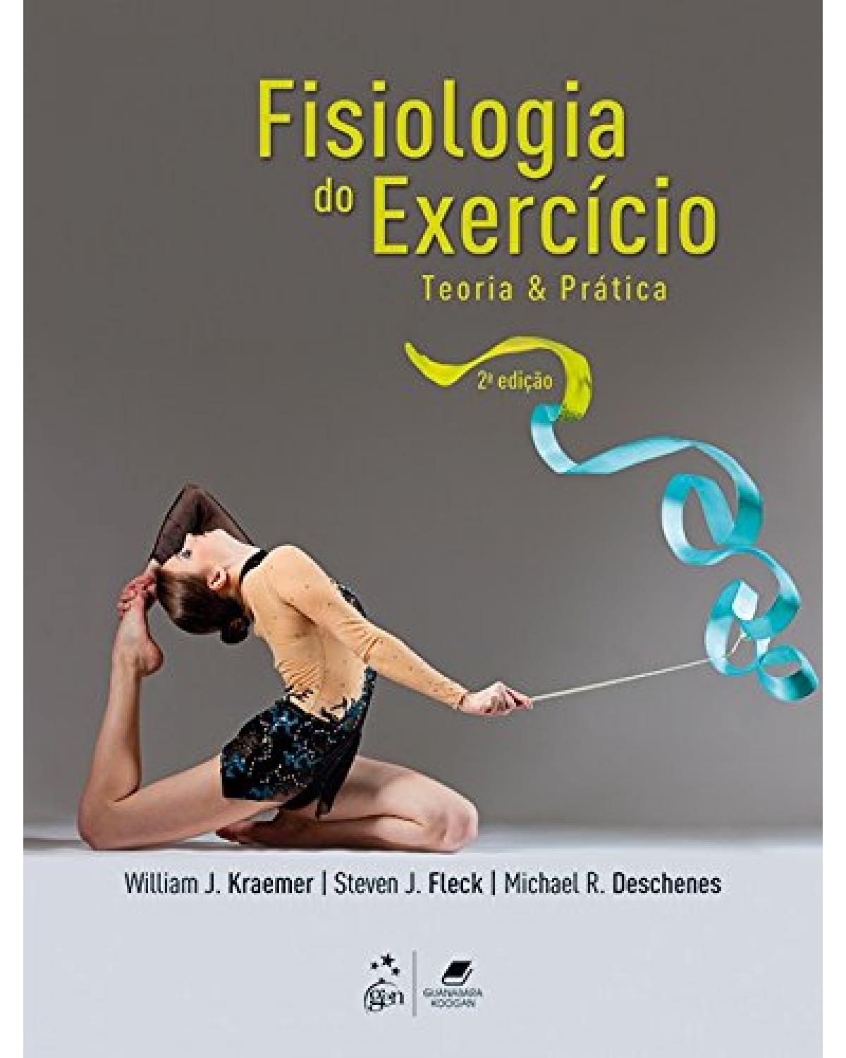 Fisiologia do exercício - Teoria e prática - 2ª Edição | 2016