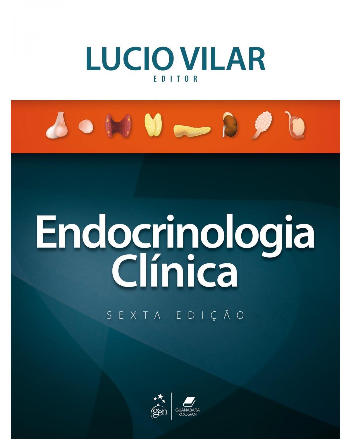 Endocrinologia clínica - 6ª Edição | 2016