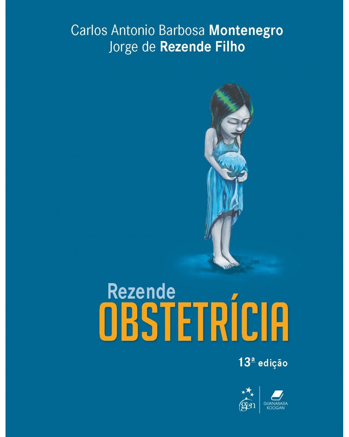 Rezende - Obstetrícia - 13ª Edição | 2017