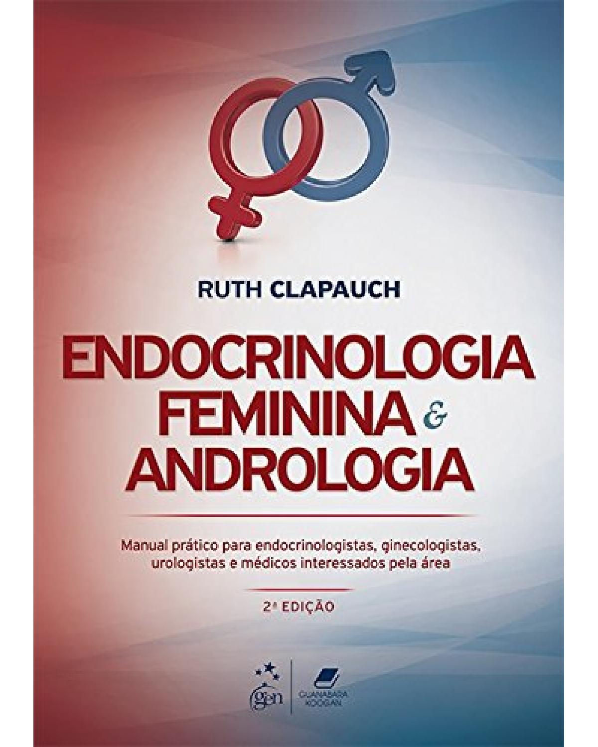 Endocrinologia feminina e andrologia - 2ª Edição | 2016