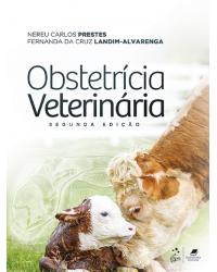 Obstetrícia veterinária - 2ª Edição | 2017