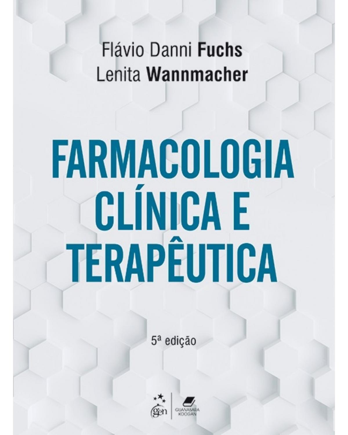 Farmacologia clínica e terapêutica - 5ª Edição | 2017