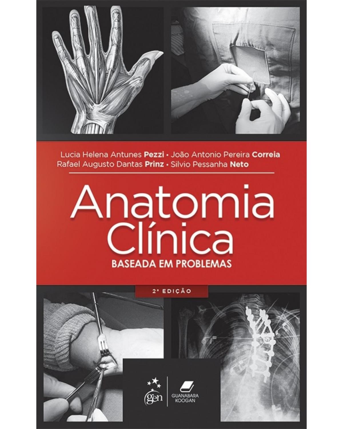 Anatomia clínica - Baseada em problemas - 2ª Edição | 2017