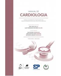 Manual de cardiologia - manual do residente da Associação dos Médicos Residentes da Escola Paulista de Medicina - 3ª Edição | 2018