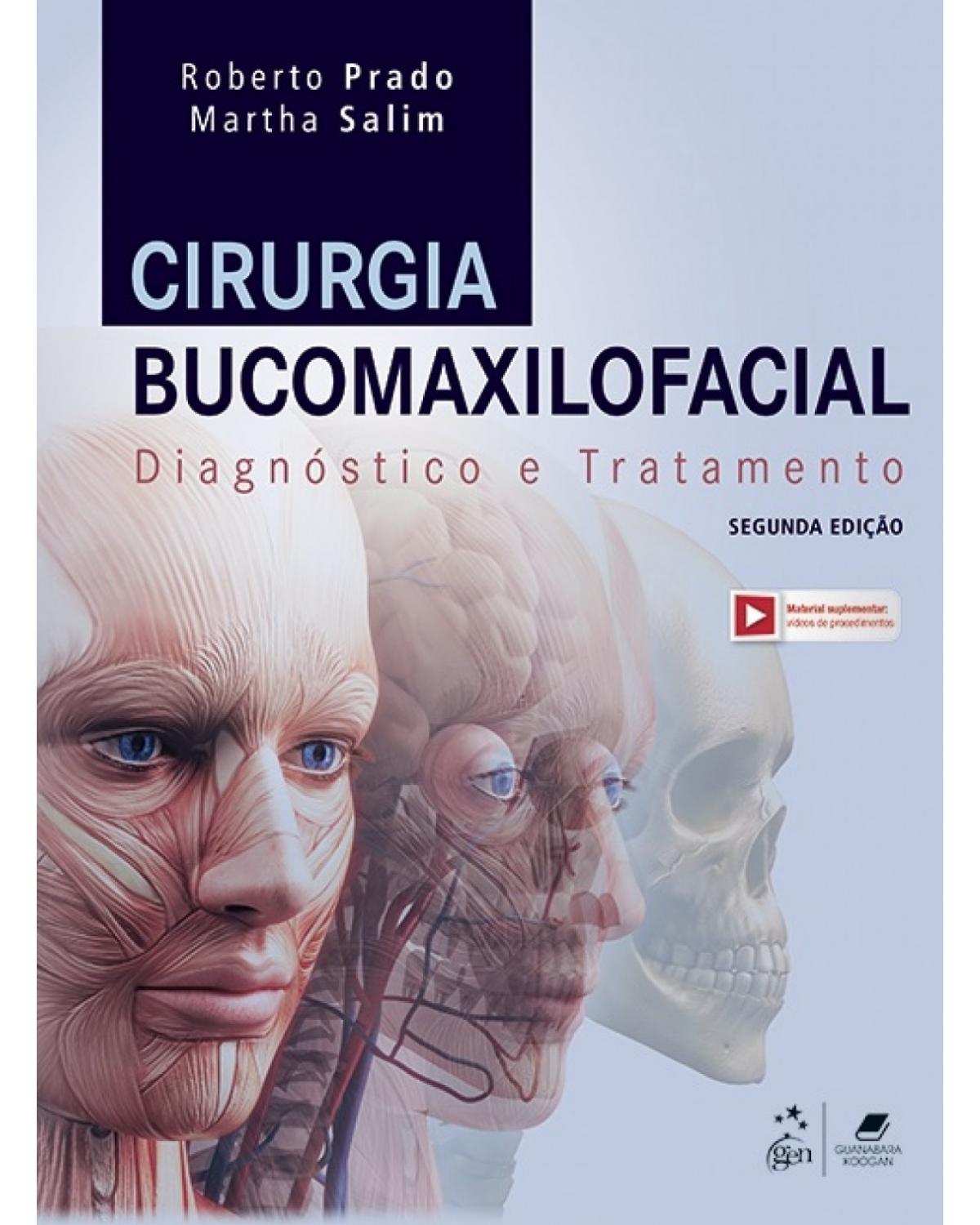 Cirurgia bucomaxilofacial - diagnóstico e tratamento - 2ª Edição | 2018