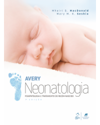 Avery - Neonatologia - fisiopatologia e tratamento do recém-nascido - 7ª Edição | 2018
