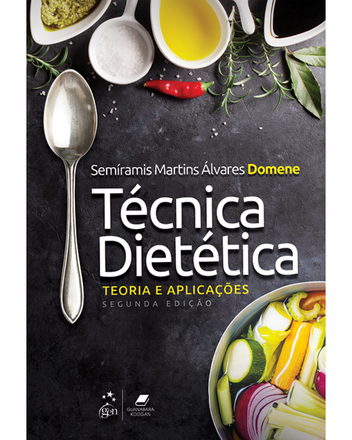 Técnica dietética - teoria e aplicações - 2ª Edição | 2018