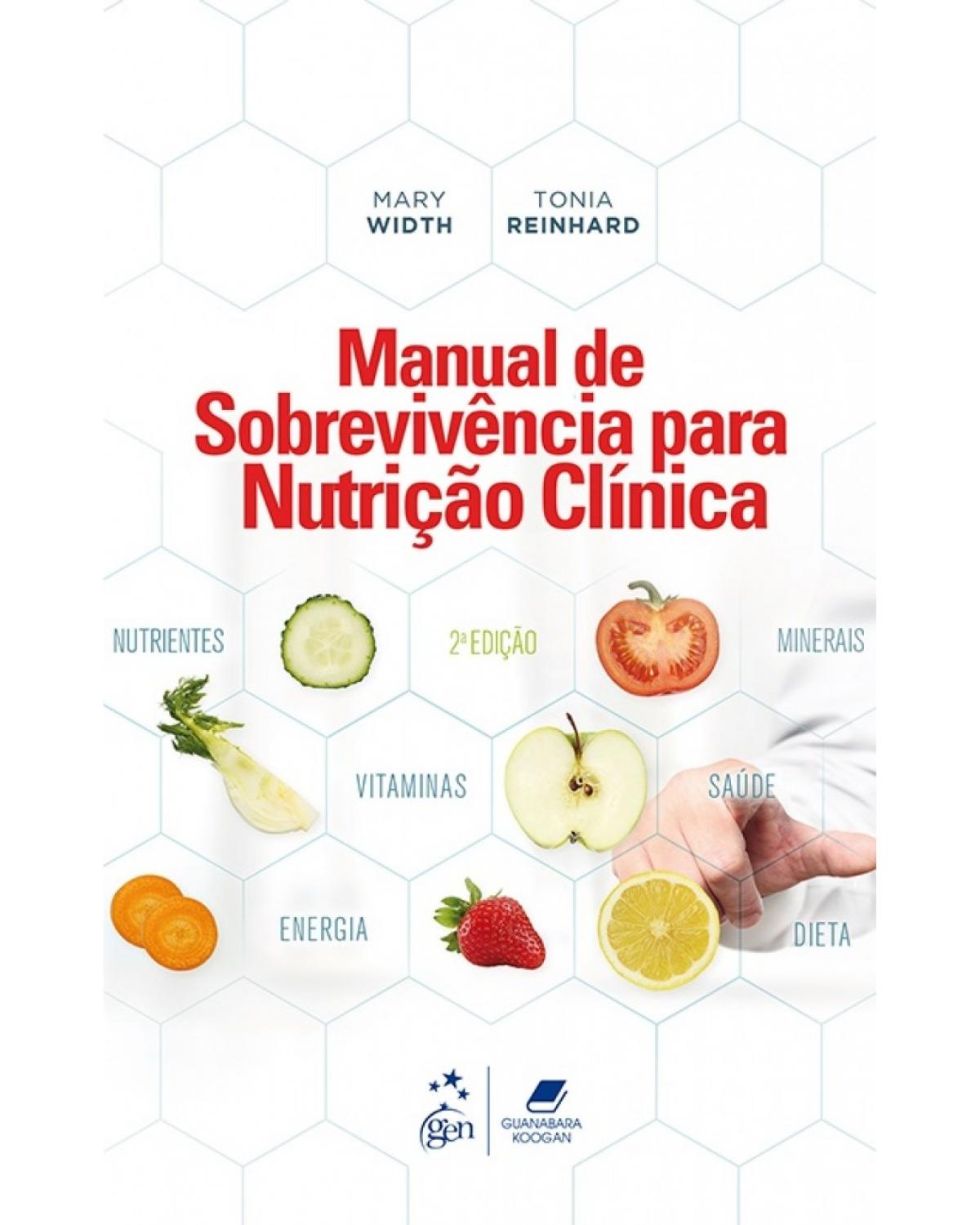 Manual de sobrevivência para nutrição clínica - 2ª Edição | 2018