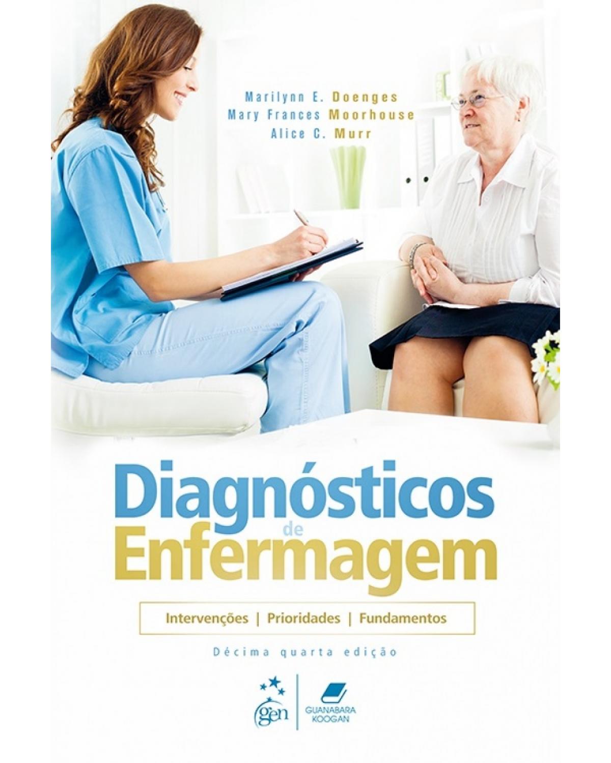 Diagnósticos de enfermagem - intervenções, prioridades, fundamentos - 14ª Edição | 2018