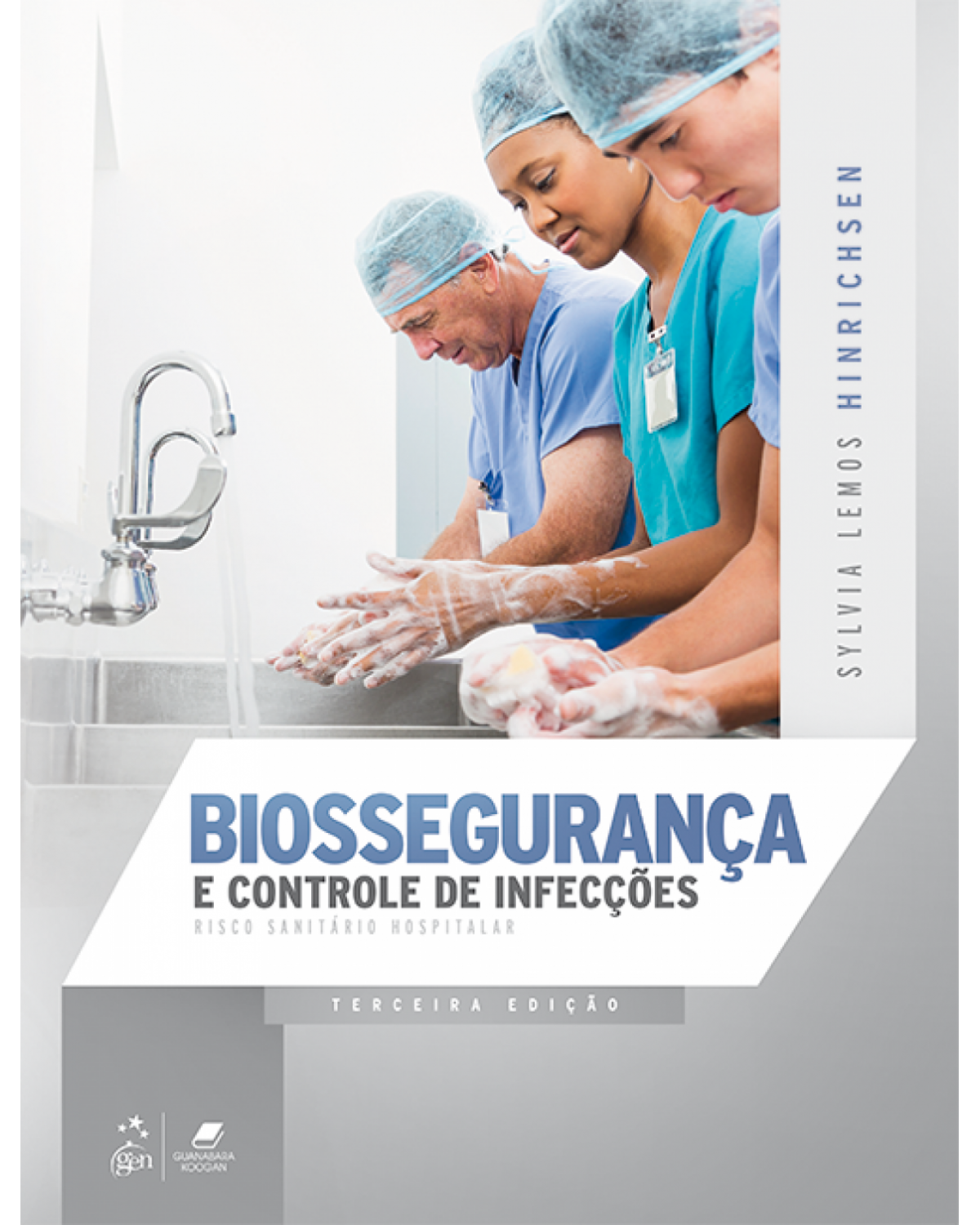 Biossegurança e controle de infecções - risco sanitário hospitalar - 3ª Edição | 2018