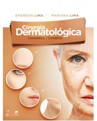 Cirurgia dermatológica - cosmética e corretiva - 1ª Edição | 2018