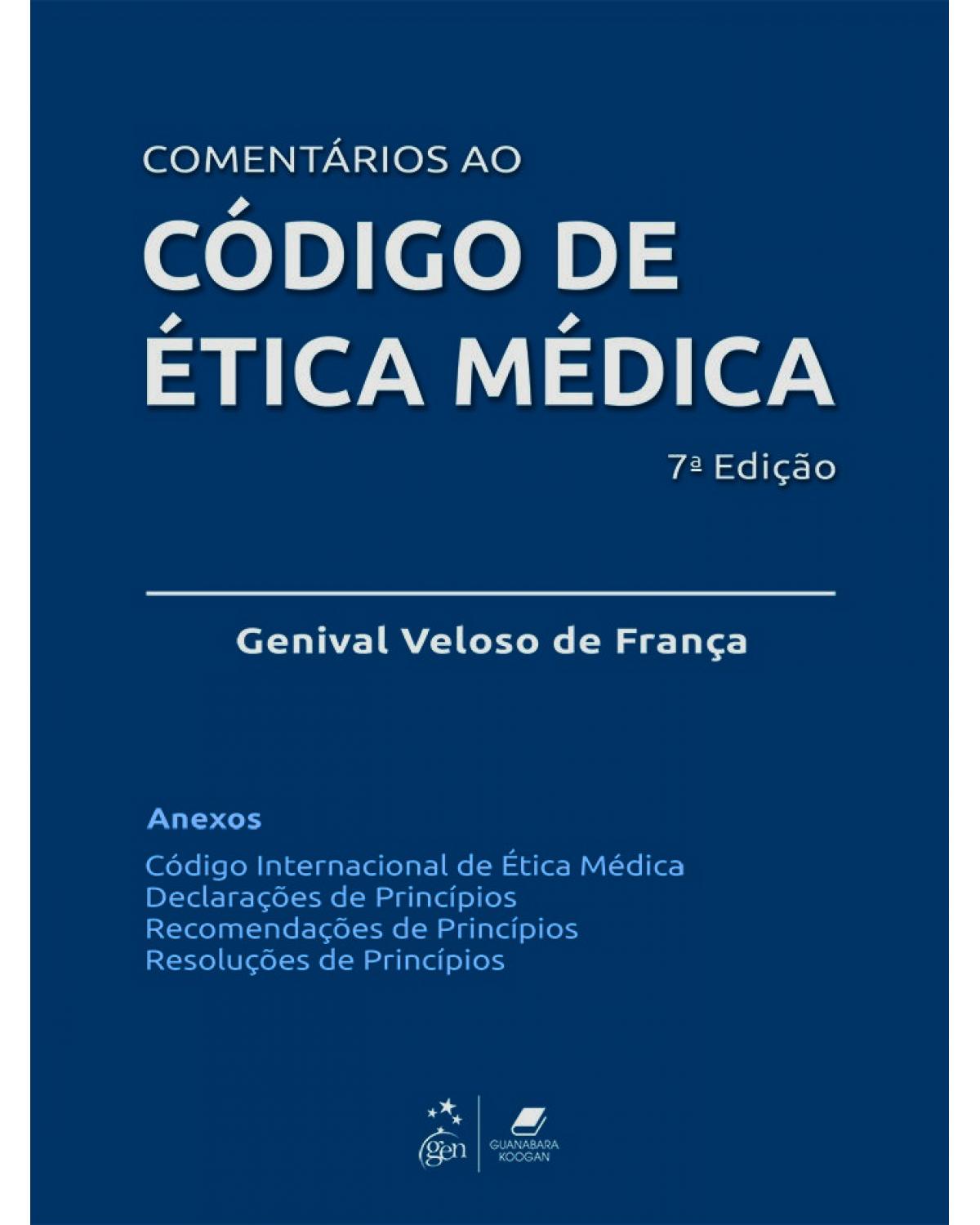 Comentários ao código de ética médica - 7ª Edição | 2019
