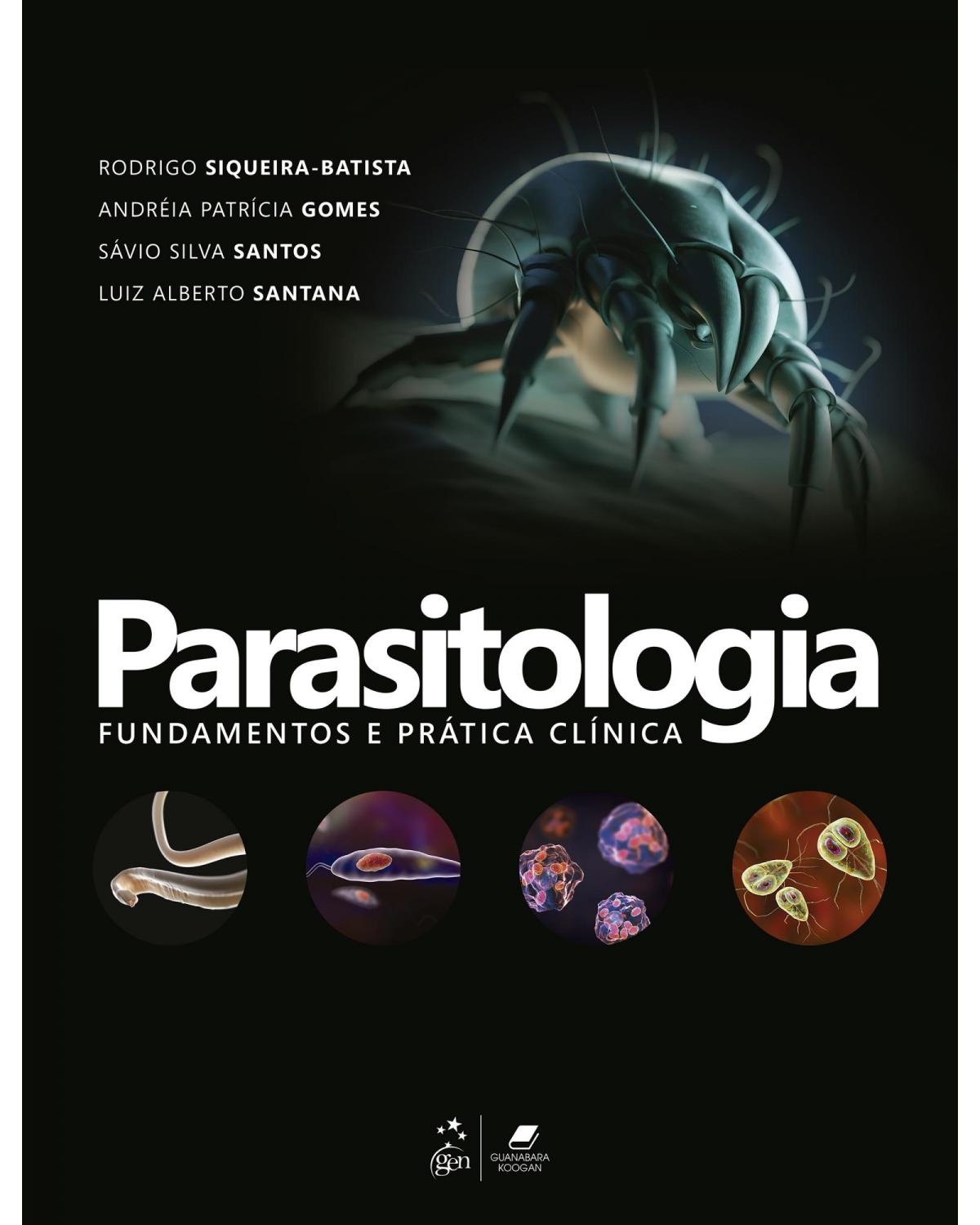 Parasitologia - fundamentos e prática clínica - 1ª Edição | 2020