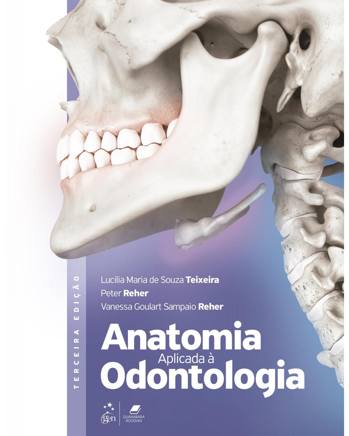 Anatomia aplicada à odontologia - 3ª Edição | 2020