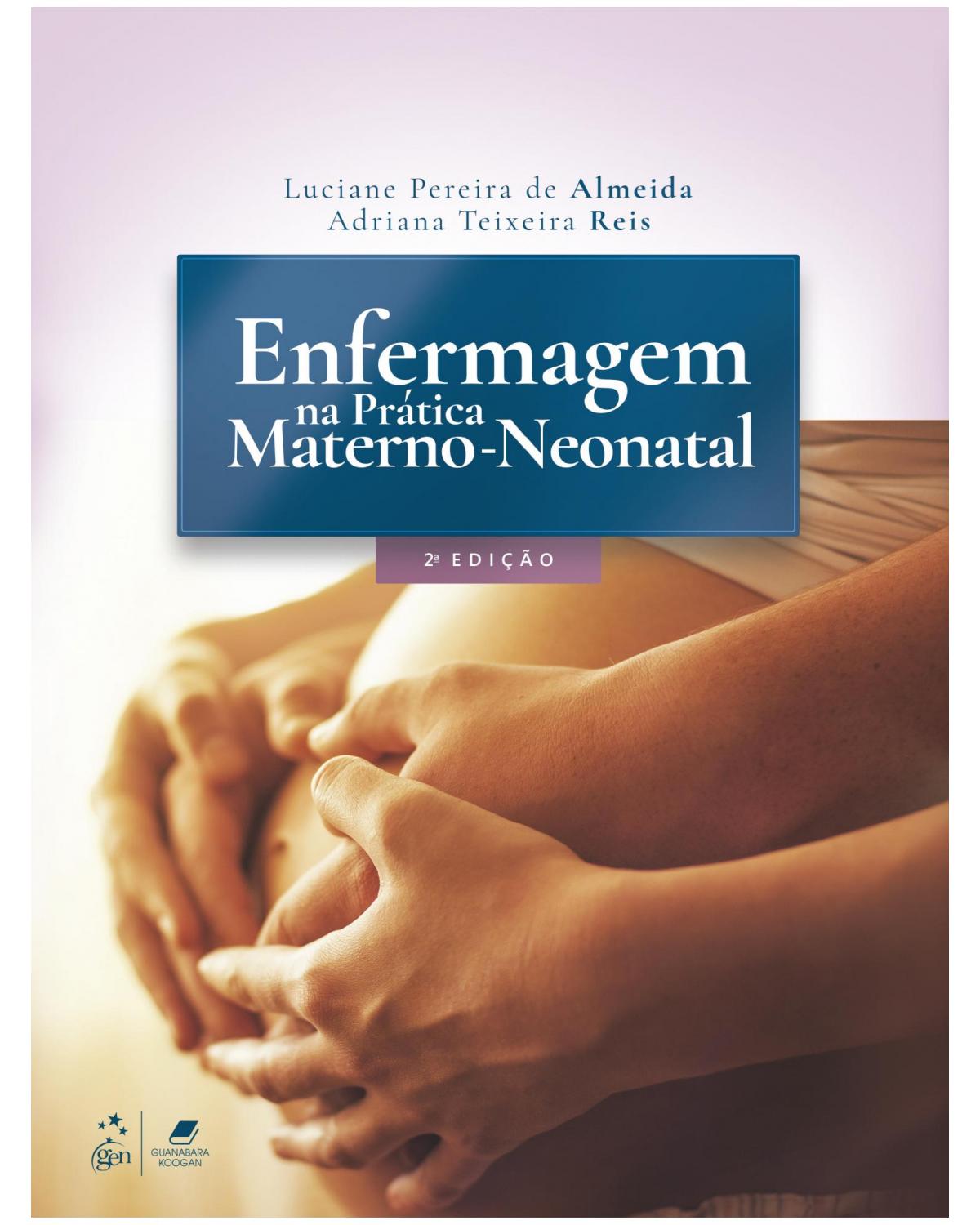 Enfermagem na prática materno-neonatal - 2ª Edição | 2021