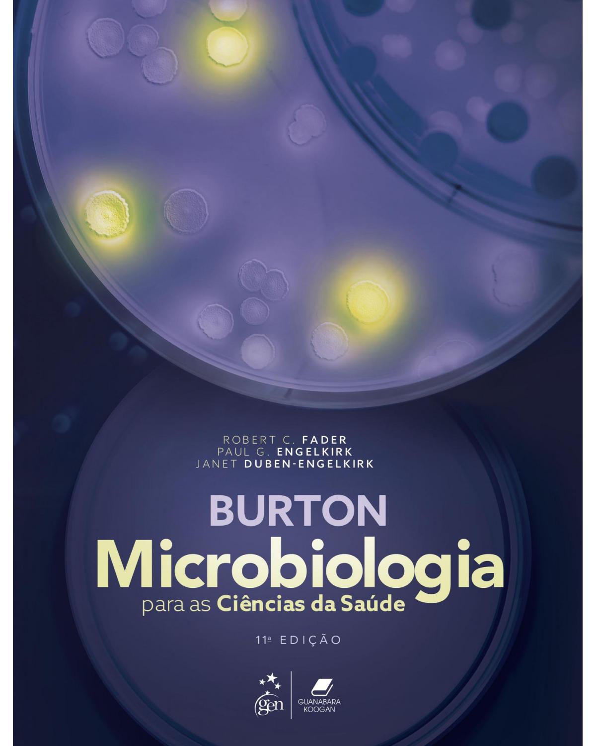 Burton - Microbiologia para as ciências da saúde - 11ª Edição | 2021