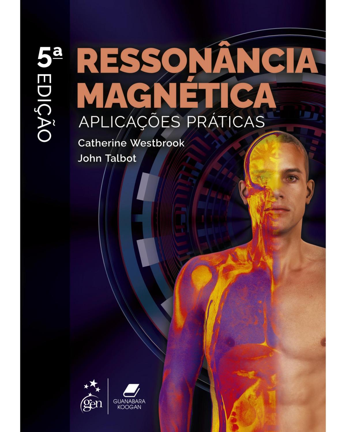 Ressonância magnética - aplicações práticas - 5ª Edição | 2021