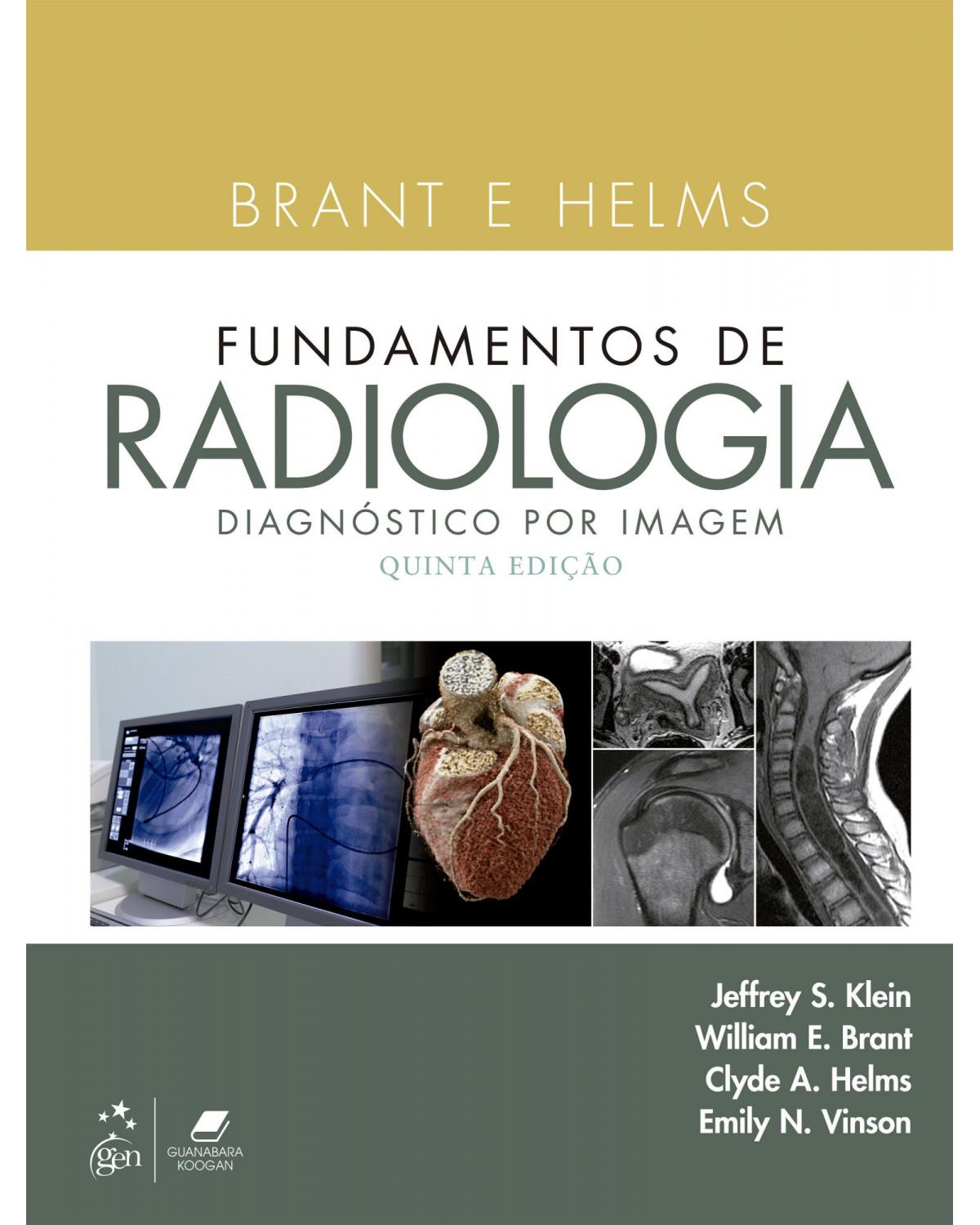 Brant e Helms Fundamentos de radiologia - Diagnóstico por imagem - 5ª Edição | 2022