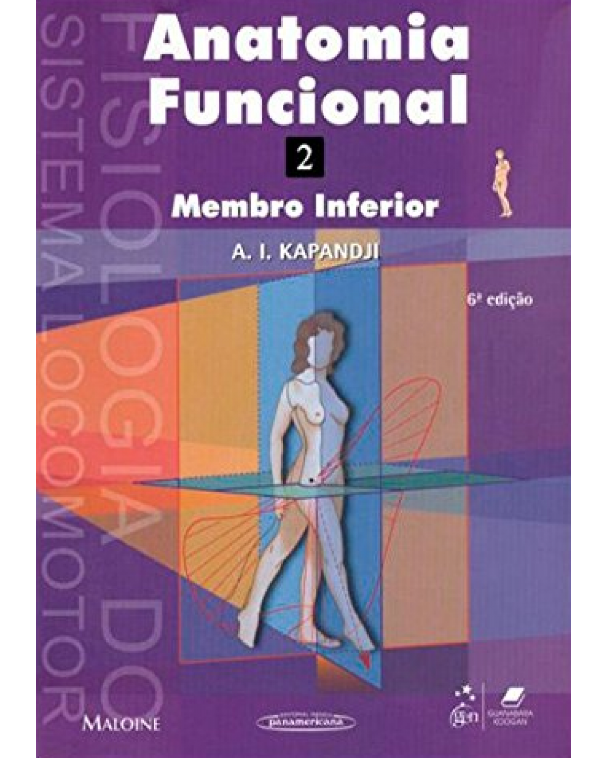 Anatomia funcional - Volume 2: Membro inferior - 6ª Edição | 2012