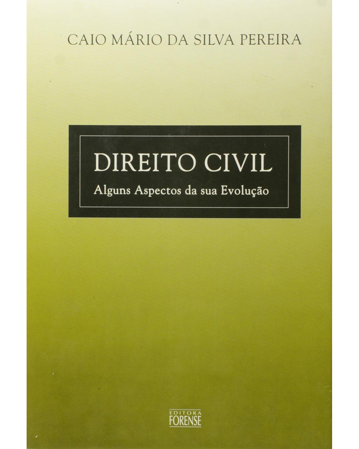 Direito civil - Alguns aspectos da sua evolução - 1ª Edição | 2001