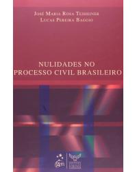 Nulidades no processo civil brasileiro - 1ª Edição | 2008