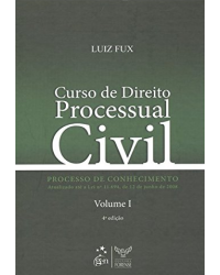 Curso de Direito Processual Civil - Vol. I - Processo de Conhecimento - Volume 1: Processo de conhecimento - 4ª Edição | 2008