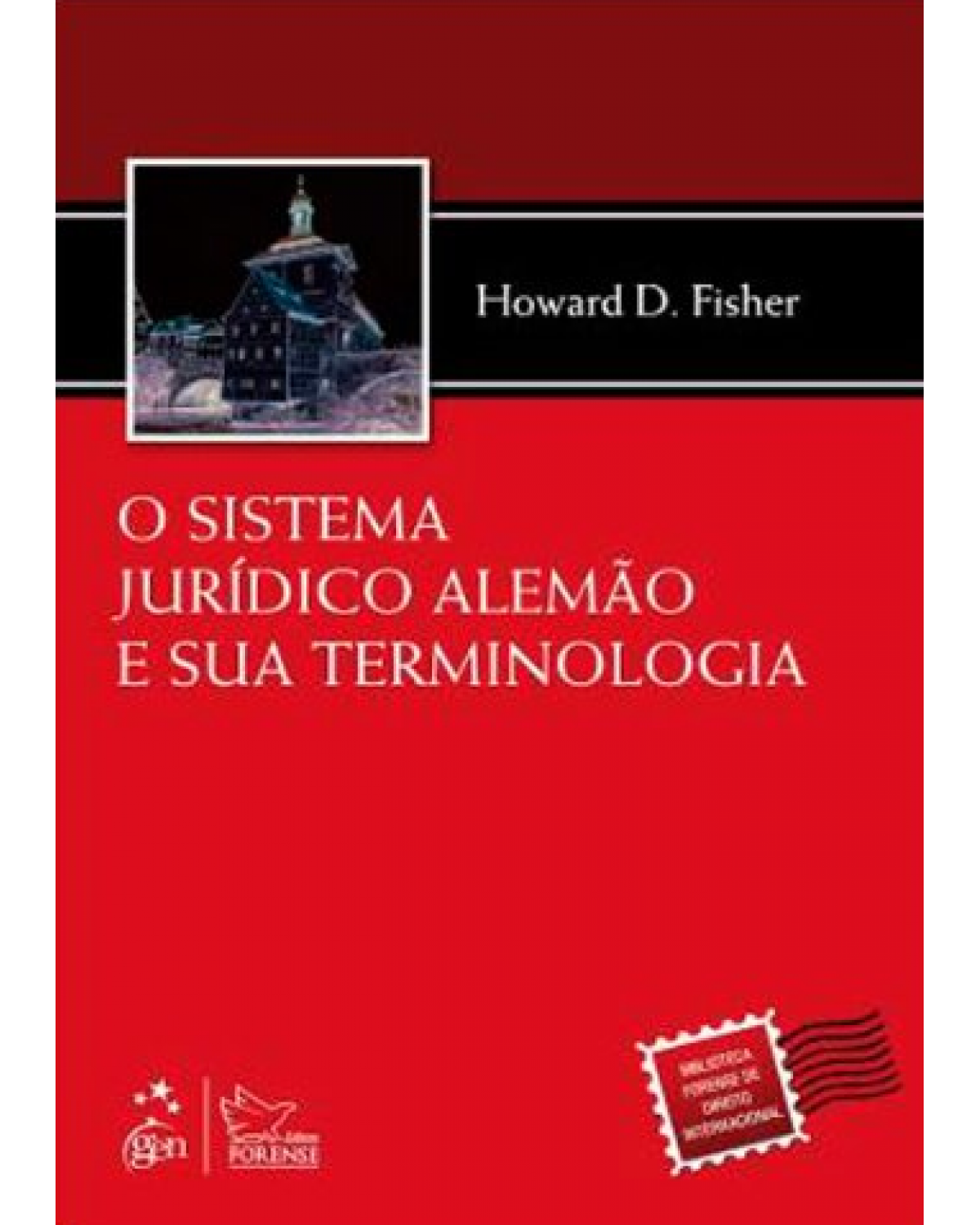 O sistema jurídico alemão e sua terminologia - 1ª Edição | 2013