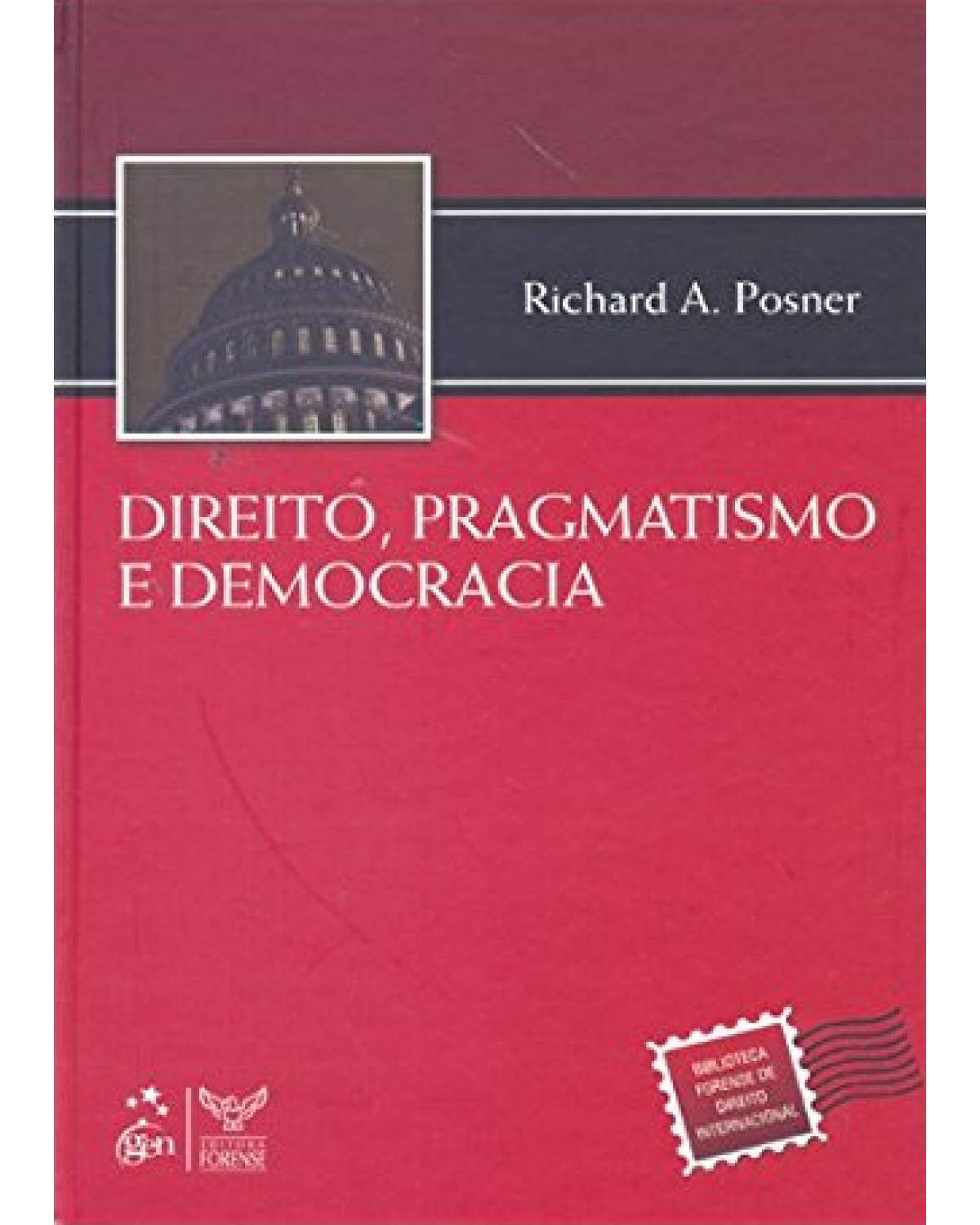 Direito, pragmatismo e democracia - 1ª Edição | 2010