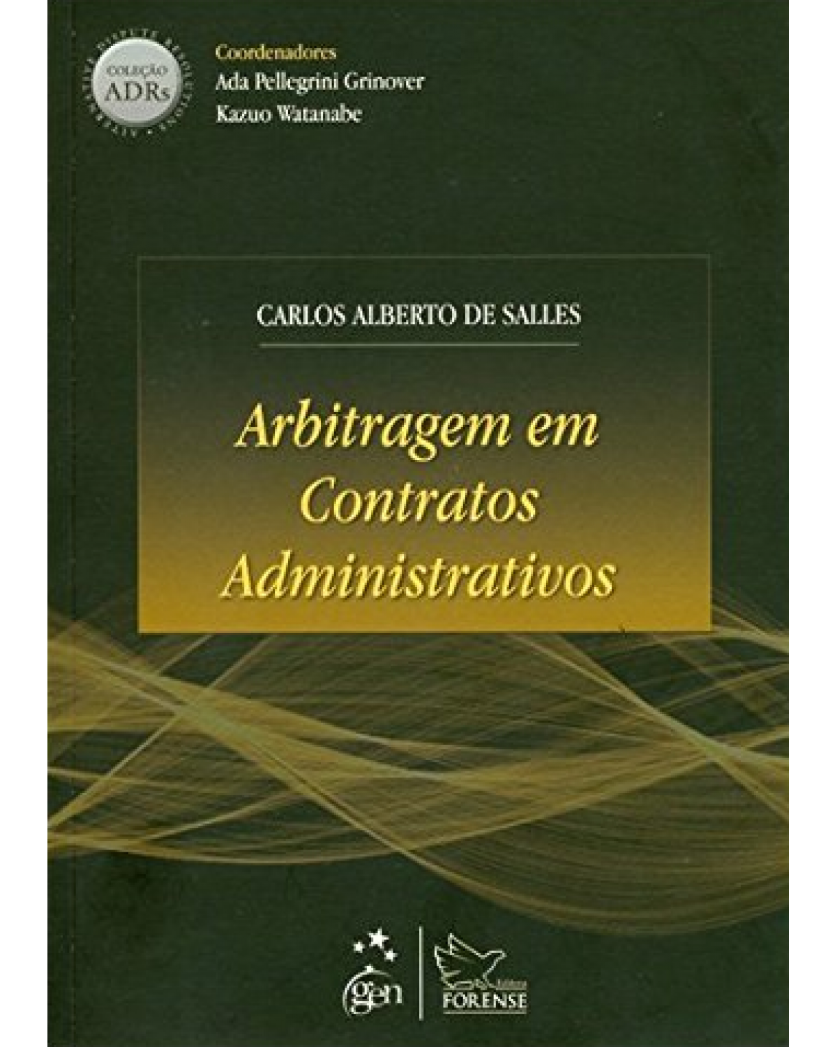 Arbitragem em contratos administrativos - 1ª Edição | 2011
