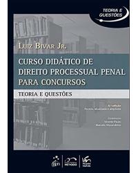 Curso didático de direito processual penal para concursos - Teoria e questões - 6ª Edição | 2013