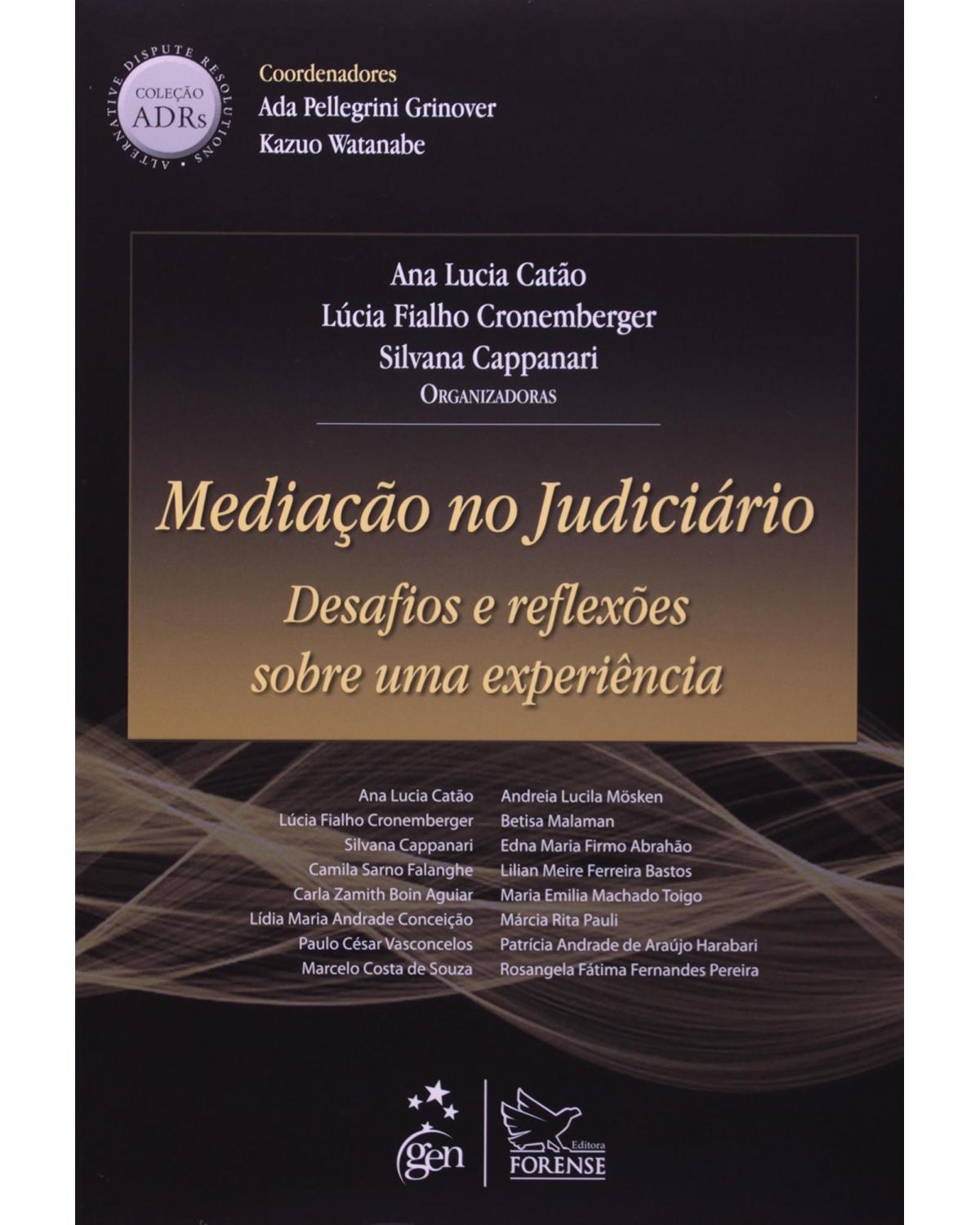 Mediação no judiciário - Desafios e reflexões sobre uma experiência - 1ª Edição | 2012