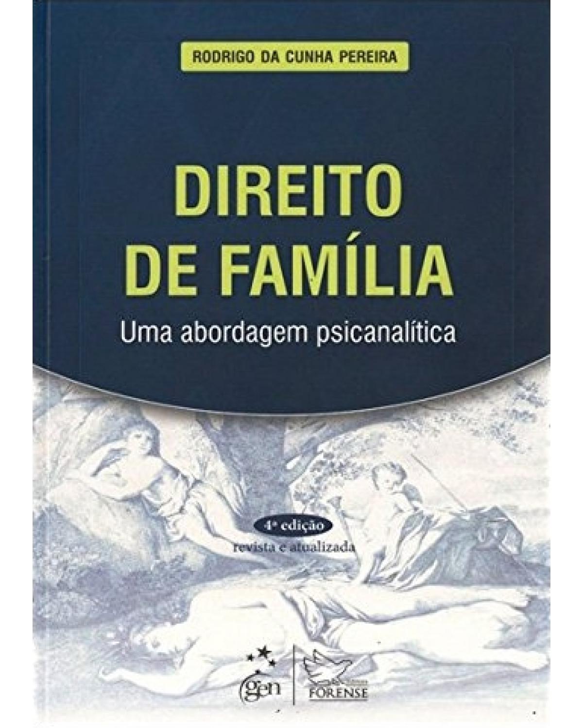 Direito de família - Uma abordagem psicanalítica - 4ª Edição | 2012