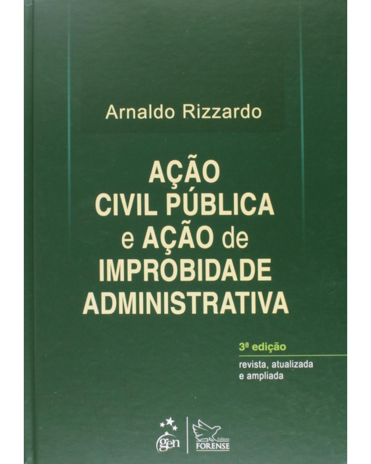 Ação civil pública e ação de improbidade administrativa - 3ª Edição | 2014
