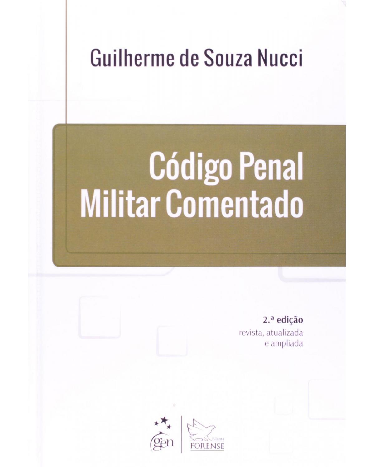 Código Penal Militar Comentado - 2ª Edição | 2014