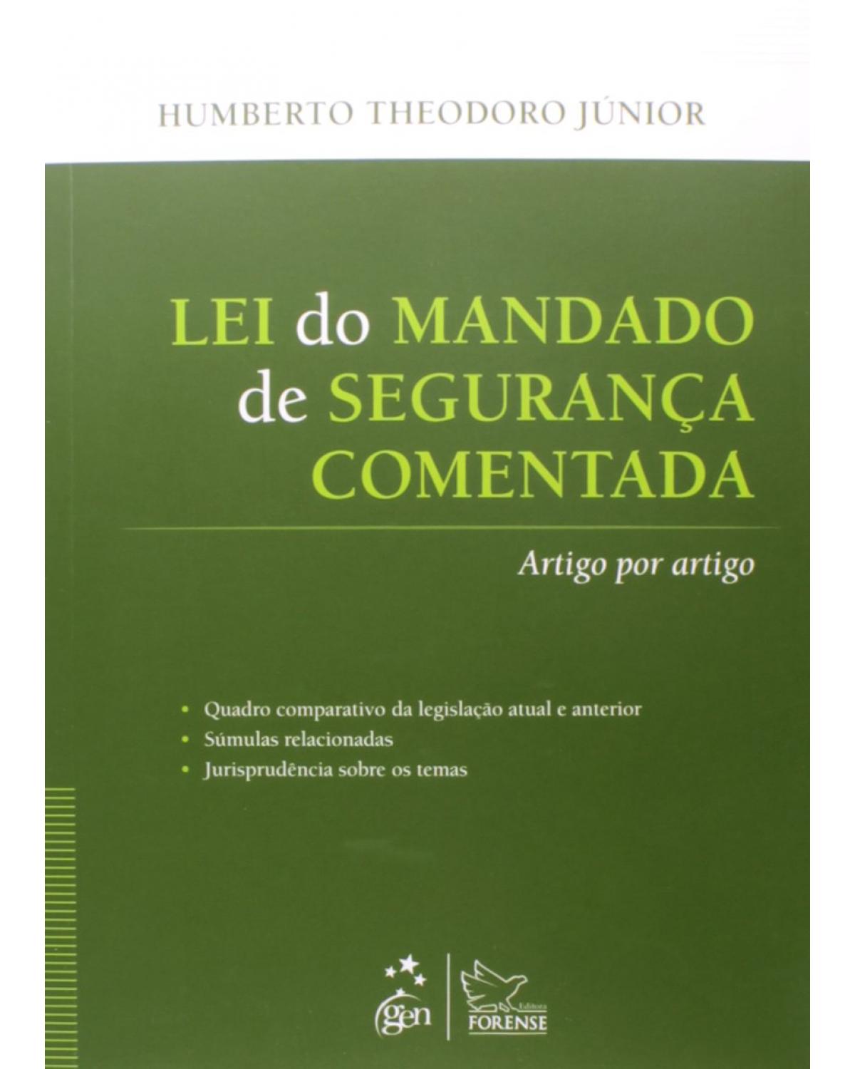 Lei do mandado de segurança comentada - Artigo por artigo - 1ª Edição | 2014