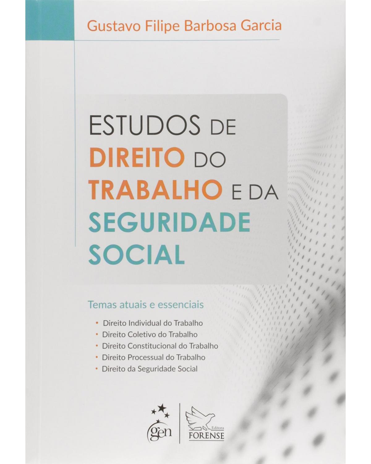 Estudos de direito do trabalho e da seguridade social - Temas atuais e essenciais - 1ª Edição | 2014