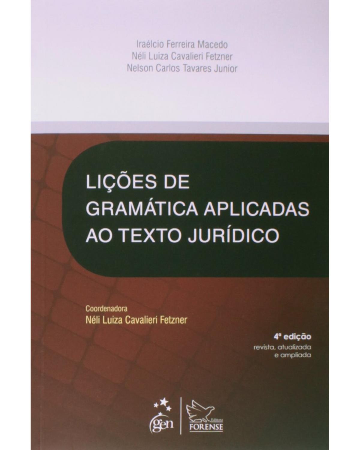 Lições de gramática aplicadas ao texto jurídico - 4ª Edição | 2015