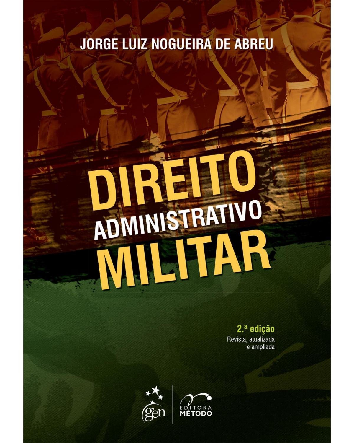Direito administrativo militar - 2ª Edição | 2015