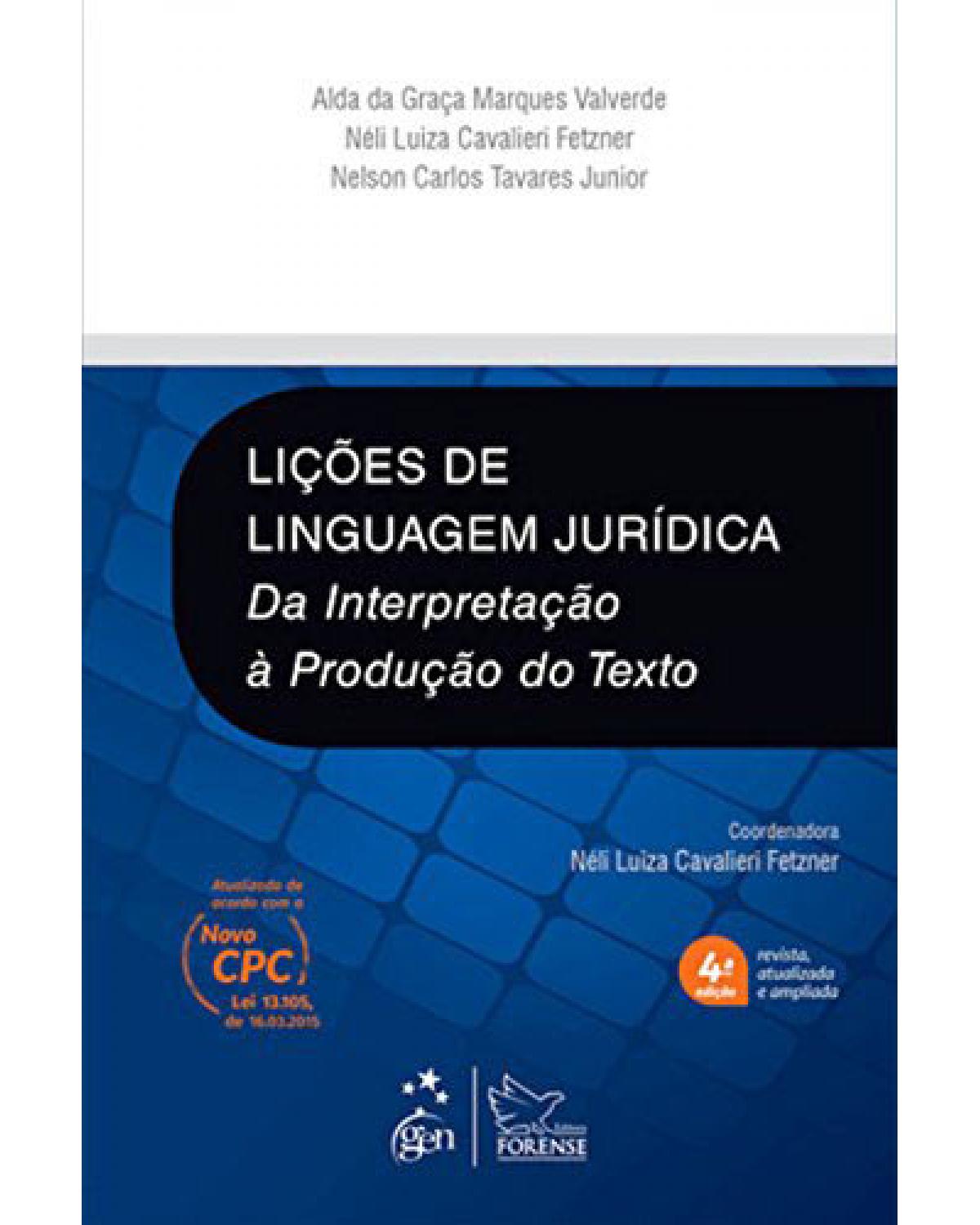 Lições de linguagem jurídica - Da interpretação à produção do texto - 4ª Edição | 2015