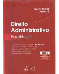 Direito administrativo facilitado - 1ª Edição | 2015