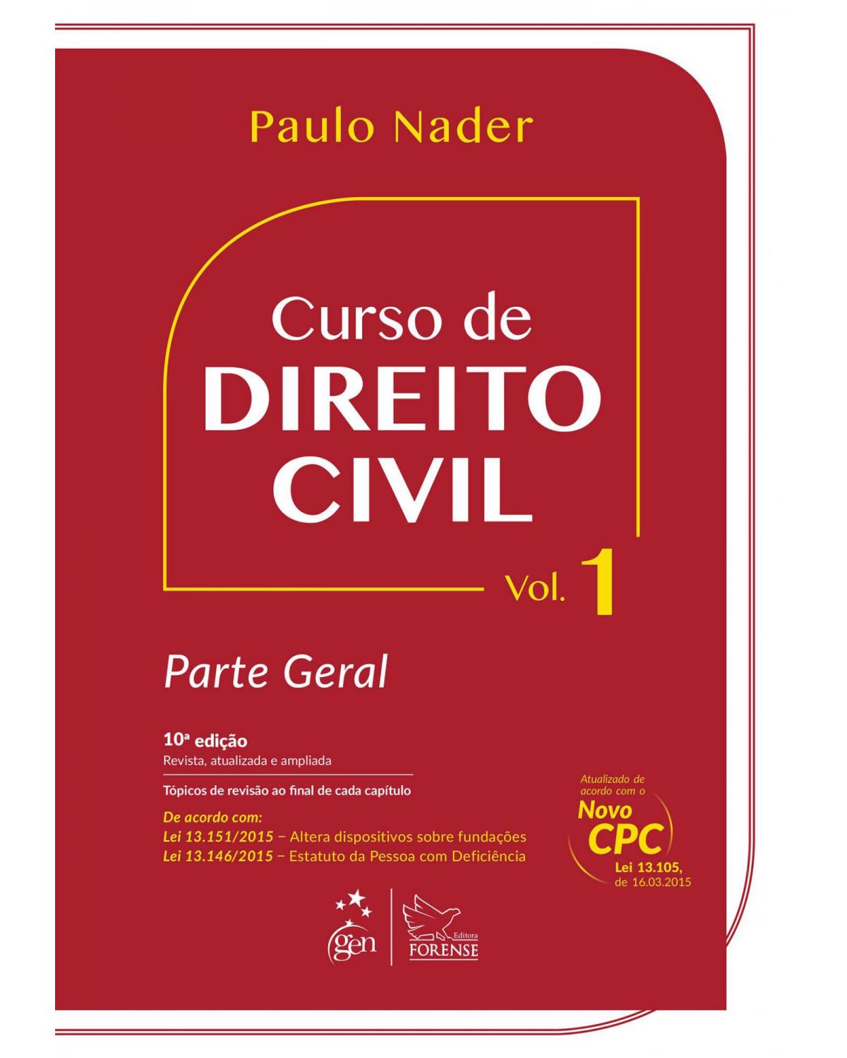 Curso de direito civil - Volume 1: Parte geral - 10ª Edição | 2016