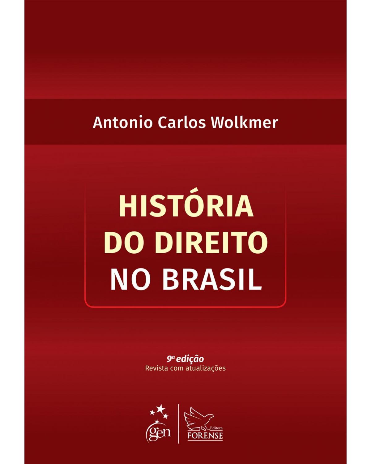 História do direito no Brasil - 9ª Edição | 2015