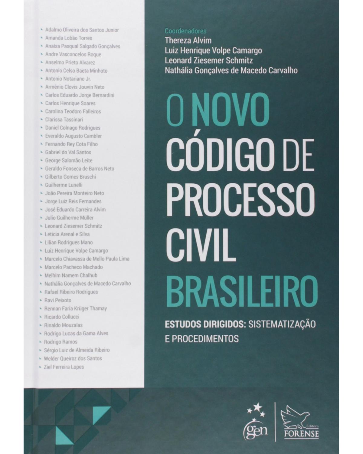 O novo código de processo civil brasileiro - Estudos dirigidos: sistematização e procedimentos - 1ª Edição | 2015