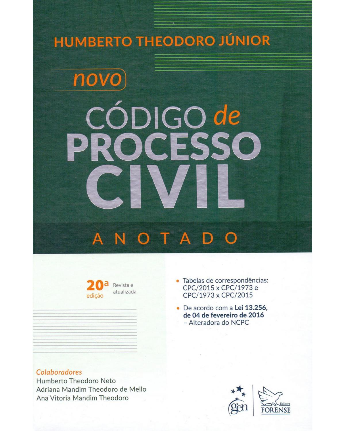 Novo Código de Processo Civil - Anotado - Anotado - 20ª Edição | 2016