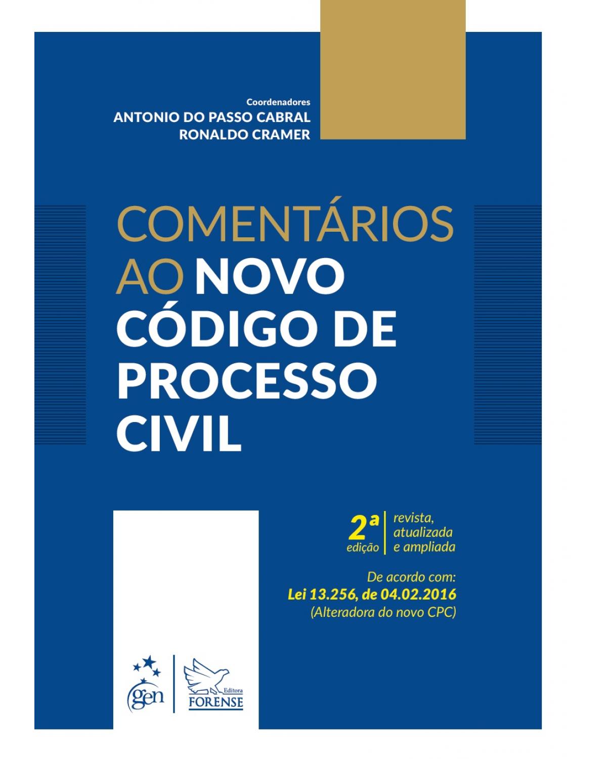 Comentários ao novo Código de Processo Civil - 2ª Edição | 2016