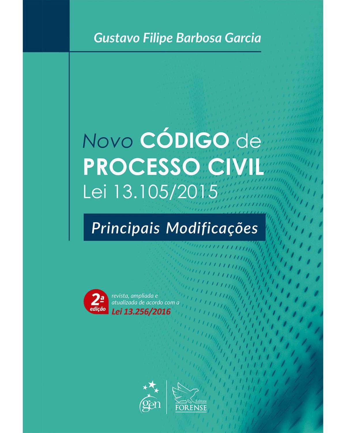 Novo código de processo civil - Lei 13.105/2015 - Principais modificações - 2ª Edição | 2016