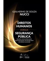 Direitos humanos versus segurança pública - 1ª Edição | 2016