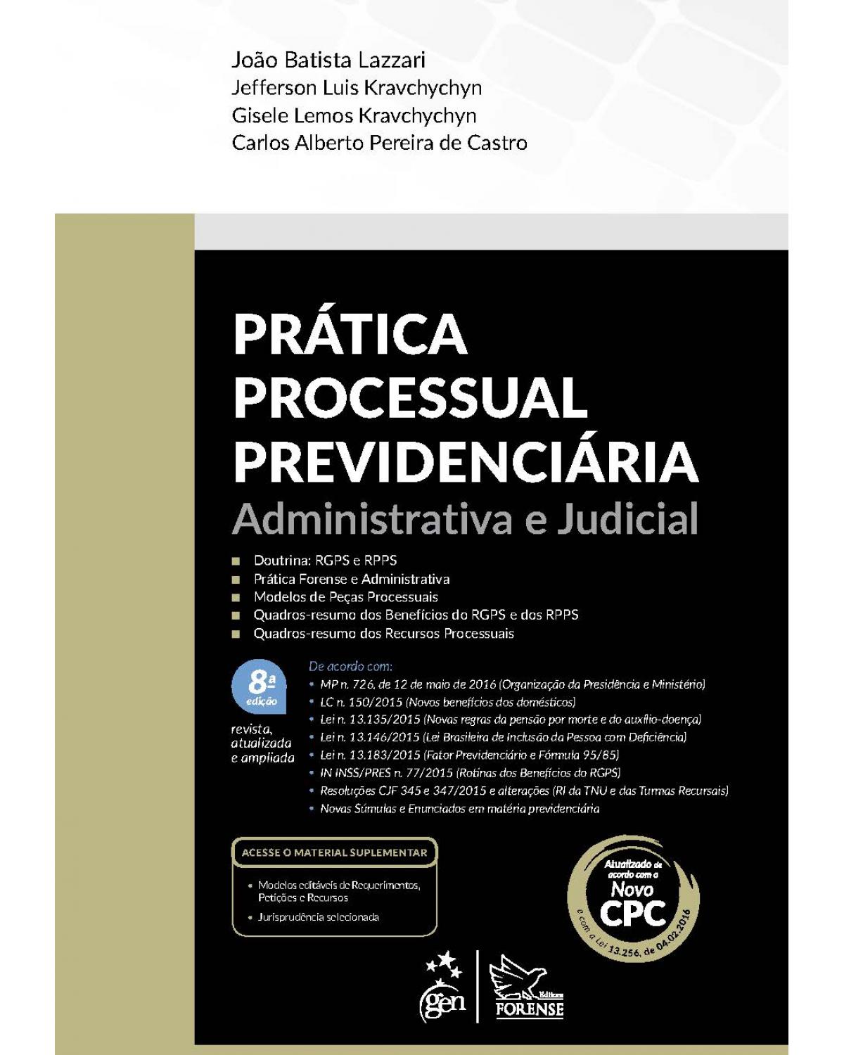 Prática Processual Previdenciária - Administrativa e Judicial - Administrativa e judicial - 8ª Edição | 2016