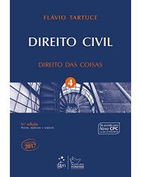 Direito civil - Volume 4: Direito das coisas - 9ª Edição | 2017