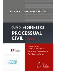 Curso de direito processual civil - Volume 1:  - 58ª Edição | 2017